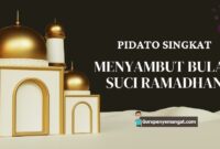 Kumpulan Contoh Pidato Menyambut Bulan Suci Ramadhan Beserta Ayat